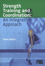 Strength Training and Coordination - Frans Bosch - 9789083527703