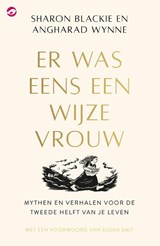 Er was eens een wijze vrouw - Sharon Blackie ; Angharad Wynne - 9789083528779