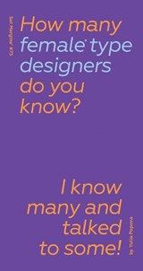 How Many Female Type Designers Do You Know? - Yulia Popova - 9789083532547