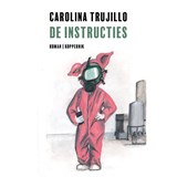 De instructies - Carolina Trujillo - 9789083535692