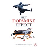 Het dopamine-effect - Paul Smit ; Hartini van Rijssel - 9789083536842