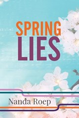 Spring Lies - Nanda Roep - 9789083548760