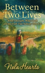 Between Two Lives - Nola Hearts - 9789083568812