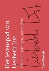 Het levenspad van Liesbeth List - Daan Bartels - 9789083597300
