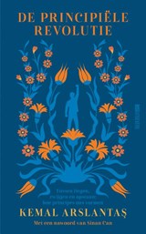 De principiële revolutie - Kemal Arslantaş - 9789083610139