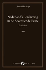 Nederland’s Beschaving in de Zeventiende Eeuw - Johan Huizinga - 9789083628653