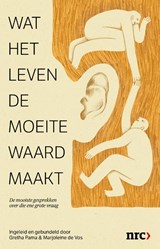 Wat het leven de moeite waard maakt - Gretha Pama ; Marjoleine de Vos - 9789083629612
