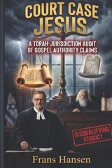 Court Case Jesus - Frans Hansen - 9789083638980