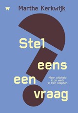 Stel eens een vraag - Marthe Kerkwijk - 9789083641355