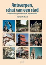 Antwerpen, schat van een stad - Ilona Plichart - 9789083653808