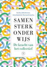 Samen sterk onderwijs - Bea Ros ; Eddie Denessen ; Helma Oolbekkink-Marchand ; Anje Ros - 9789083660097