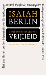 Twee opvattingen over vrijheid | Isaiah Berlin | 