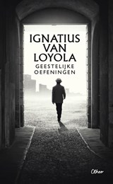 Geestelijke oefeningen - Ignatius van Loyola - 9789085281887