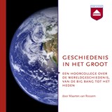 Geschiedenis in het groot - Maarten van Rossem - 9789085309925