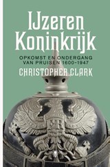 IJzeren Koninkrijk - Christopher Clark - 9789085426356