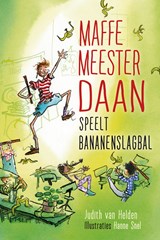 Maffe meester Daan speelt bananenslagbal - Judith van Helden - 9789085435204