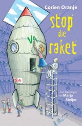 Stop die raket - Corien Oranje - 9789085436287
