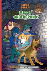 Missie ondergronds - Corien Oranje - 9789085436300
