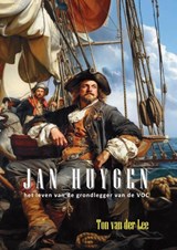 Jan Huygen - Ton van der Lee - 9789085485568