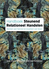 Handboek steunend relationeel handelen - Jean Pierre Wilken ; Dirk den Hollander - 9789085602477