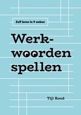 Werkwoorden spellen - Tijl Rood - 9789085604082