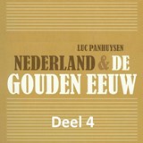 Nederland & de Gouden Eeuw 4 - Luc Panhuysen - 9789085715412