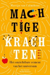 Machtige krachten - Martijn van Calmthout - 9789085717843