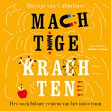 Machtige krachten - Martijn van Calmthout - 9789085717867