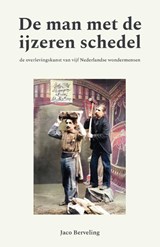 De man met de ijzeren schedel - Jaco Berveling - 9789086050277