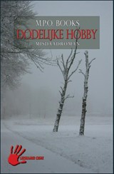 Dodelijke hobby - M.P.O. Books - 9789086060368