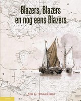 Blazers, blazers en nog eens blazers - Jan.G. Braaksma - 9789086161447