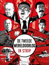 De Tweede Wereldoorlog in strip - Arnaud De la Croix - 9789086772131