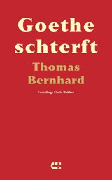 Goethe schterft | Thomas Bernhard | 