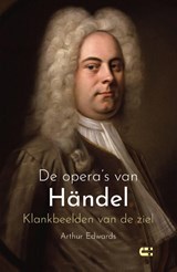 De opera's van Händel - Arthur Edwards - 9789086843015