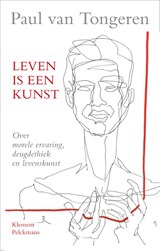 Leven is een kunst - Paul van Tongeren - 9789086871025