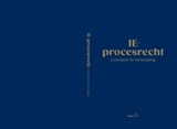 IE-procesrecht. Constant in beweging - T. Cohen Jehoram ; E. F. Groot ; W. J. G. Maas ; C. J. S. Vrendenbarg - 9789086920808