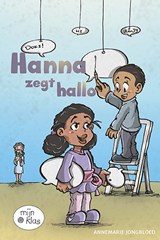 Hanna zegt hallo - Annemarie Jongbloed - 9789086963317