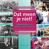 Dat meen je niet! - Willemijn Steutel - 9789086965168
