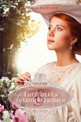 Theedoeken & toekomstdromen - Hannah Buckland - 9789087181727
