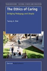 The Ethics of Caring - Tammy A. Shel - 9789087902094