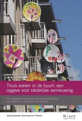 Thuis voelen in de buurt: een opgave voor stedelijke vernieuwing | Peter van der Graaf ; J.W. Duyvendak | 