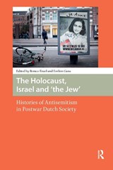 The Holocaust, Israel and 'the Jew' - Remco Ensel ; Evelien Gans - 9789089648488