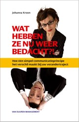 Wat hebben ze nu weer bedacht? - Johanna Kroon - 9789089651426