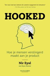 Hooked - Nir Eyal ; Ryan Hoover - 9789089652706