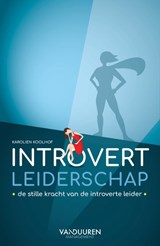 Introvert leiderschap - Karolien Koolhof - 9789089655158