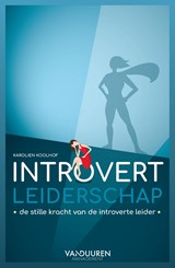 Introvert Leiderschap - Karolien Koolhof - 9789089655165
