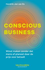 Conscious Business - Hendrik Jan van Es - 9789089657893
