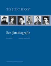 Anton Tsjechov een fotobiografie