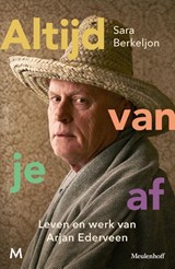 Altijd van je af - Sara Berkeljon ; Arjan Ederveen - 9789089683236