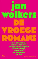 De vroege romans - Jan Wolkers - 9789089683908